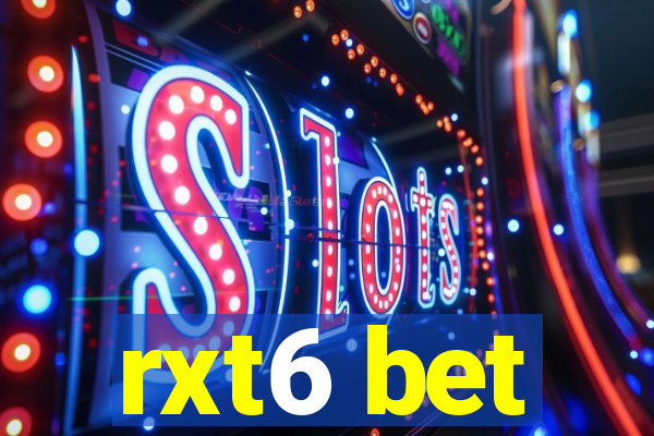 rxt6 bet